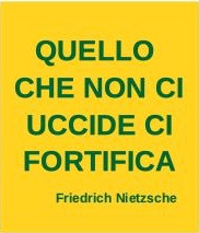 quello che non ci uccide ci fortifica